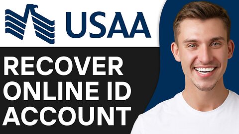 HOW TO RECOVER YOUR USAA ONLINE ID ACCOUNT