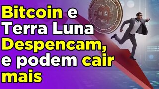 O Bitcoin pode CAIR ainda mais, Terra Luna em COLAPSO e UST virou PÓ!