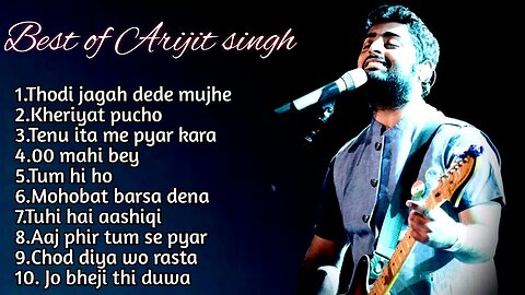 Arijit Singh Song | Top Arijit Singh Song