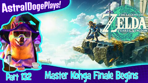 Zelda: Tears of the Kingdom ~ Part 132: Master Kohga Finale Begins