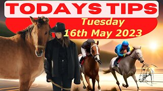 Tips - Tuesday 16th May 2023: Super 9 Free Horse Race Tips! 🐎📆 Get ready! 😄