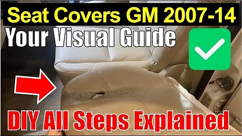 ✅ Replace Seat Cover Step-by-Step ● GM 2007-2014 ● Yukon, Tahoe, Silverado, Sierra, Suburban