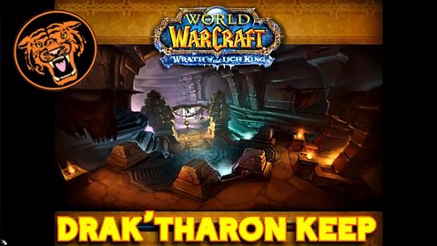 World of Warcraft Gold Run: Drak'Tharon Keep