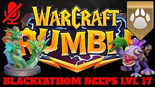 WarCraft Rumble - Blackfathom Deeps LvL 17 - Old Murk-Eye