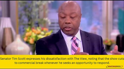 Senator Tim Scott expresses his dissatisfaction with The View, noting that the show cuts