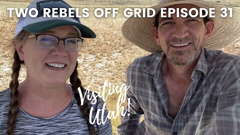 RV Travel Through Utah | Life In Our Trailer | Episode 31 #rvlife #rvinutah #goingoffgrid