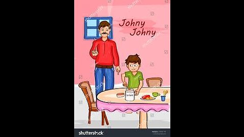 Johnny Johnny yes papa children's song