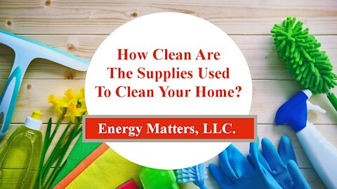 How Clean Are The Supplies Used To Clean Your Home!?