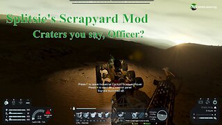 Space Engineers - Scrapyard - Craters you say, Officer?