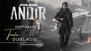 Star Wars: Andor | 1ª Temporada | Trailer oficial dublado | 2022