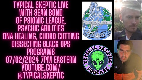 Dissecting Black Ops Programs, Sean Bond of Psionic League, Live Q&A - Typical Skeptic Podcast 1346