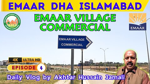 Emaar Village Commercial Park at Emaar DHA Islamabad || Episode 4 || Daily Vlog by Akhtar Jamali