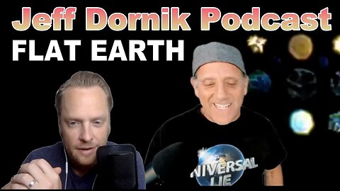 [Freedom One-on-One with Jeff Dornik] Jeff Dornik Podcast - Flat Earth Dave [Jun 14, 2021]