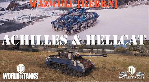 Achilles & M18 Hellcat - Wazwulf [REBRN]