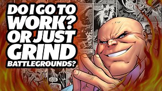 Do I Go To Work? Or Stream BattleGrounds All Night? | Marvel Contest Of Champions