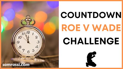 Countdown Roe v Wade Challenge