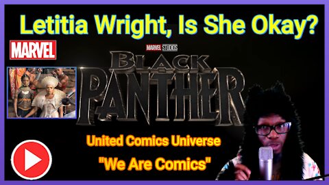 INTEL DROP: Black Panther Wakanda Forever Star Letitia Wright Injury While Shooting (Update) "We Are Intel"