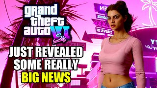 GTA 6 Just Revealed Some REALLY BIG News...