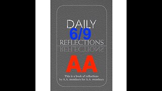 Daily Reflections – June 9 – A.A. Meeting - - Alcoholics Anonymous - Read Along