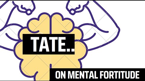 Tate on mental fortitude