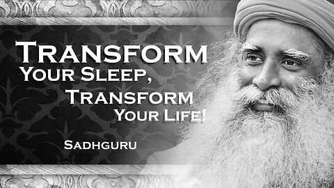 SADHGURU, Five Pre Bedtime Rituals for a Illuminating Sleep SADHGURU 2023