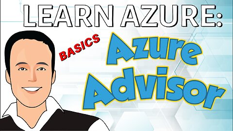 Quick overview of Azure Advisor