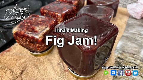 Irina's cooking fig jam in her Crimean kitchen!