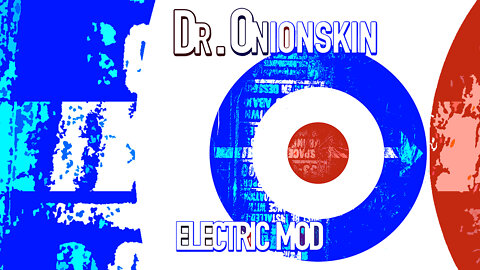 Dr. Onionskin - Electric Mod (You are at war)