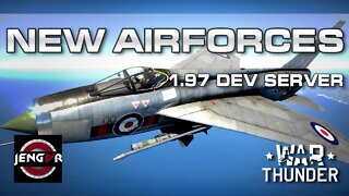 Patch 1.97: NEW AIRFORCES! [1st Dev Server!]