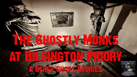 The Ghostly Monks at Bilsington Priory and Other Ghost Stories | Nightshade Diary Podcast
