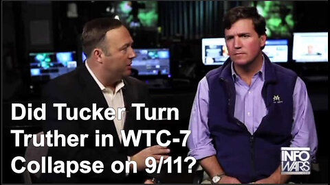 Is Tucker Carlson a 9/11 Truther Following Alex Jones Awakening?