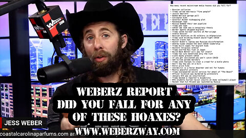 WEBERZ REPORT - DID YOU FALL FOR ANY OF THESE HOAXES?