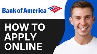 How To Apply For Bank of America Online Banking