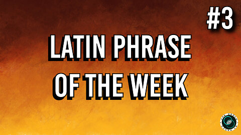 Latin Phrases | #3 | Weekly Wisdom | TWOM