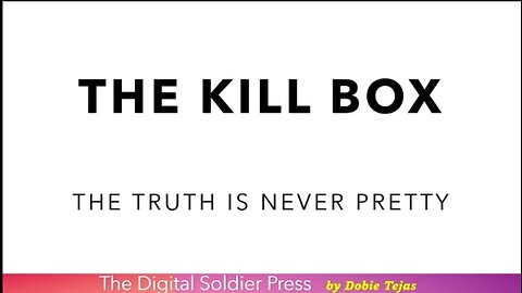 #TRUTH - THE KILL BOX