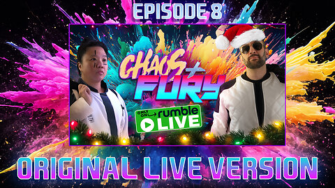 CHAOS & FURY | Episode 08: A Very Chaotic Christmas... (Original Live Version)
