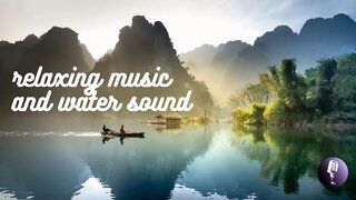 Water Sound and Relaxing Music to Sleep Well - Som de Águas e Música Relaxante para Dormir Bem