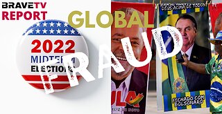 BraveTV REPORT - November 2, 2022 - MID-TERM ELECTIONS FRAUD - GLOBAL ELECTION FRAUD - WAR