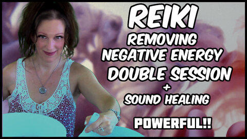 Reiki l Clearing Your Energy Field of Negative Attachments l Crystal Bowl Sound Healing