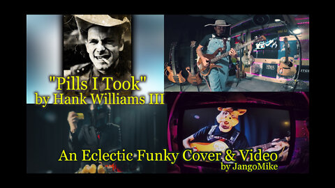 PILLS I TOOK - Hank Williams III (Those Poor Bastards) Cover Performed by JangoMike