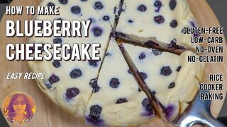 How To Make Blueberry Cheesecake Easy Recipe | No-Oven | No-Gelatin | EASY RICE COOKER RECIPES