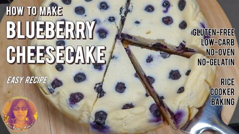How To Make Blueberry Cheesecake Easy Recipe | No-Oven | No-Gelatin | EASY RICE COOKER RECIPES
