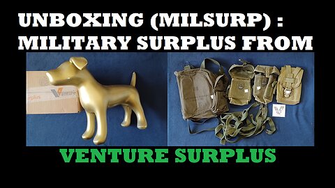UNBOXING 138: Venture Surplus. M1956 Pouches, M17 Gas Mask Bag, M1956 Sleeping Bag Carrier, more