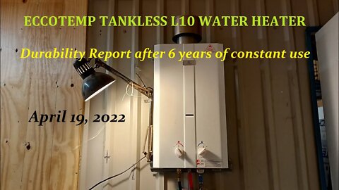 Eccotemp Tankless Water Heaters 6 Year User Review, Best ones made