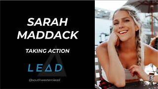 Sarah Maddack – Taking Action