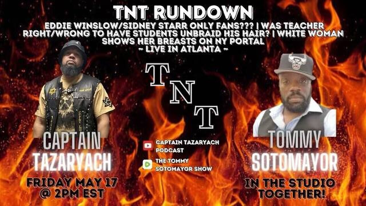 TNT Rundown! Eddie Winslow/Sidney Starr Onlyfans, P-Diddy, NYC Portal,  Black Women In Power!