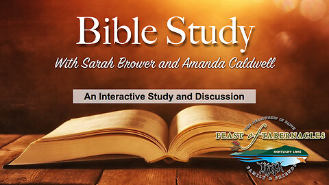 Interactive Bible Study with Sarah Brower and Amanda Caldwell