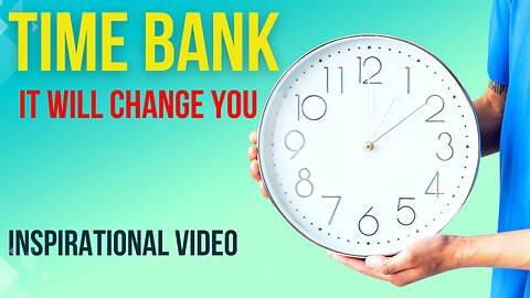 Time Bank A Motivational Story| Powerful video | Inspirational Video