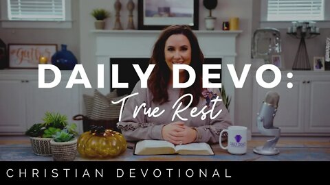 Daily Devotional for Women: Experiencing True Rest