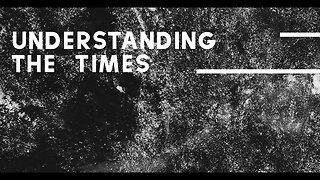 CCRGV: Understanding The Times: Revelation 2 and 3 - Be Faithful